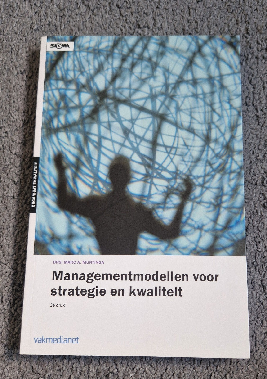 Managementmodellen voor strategie en kwaliteit - 3e druk, Nieuw, Drs. Marc A. Muntinga, Gamma, HBO