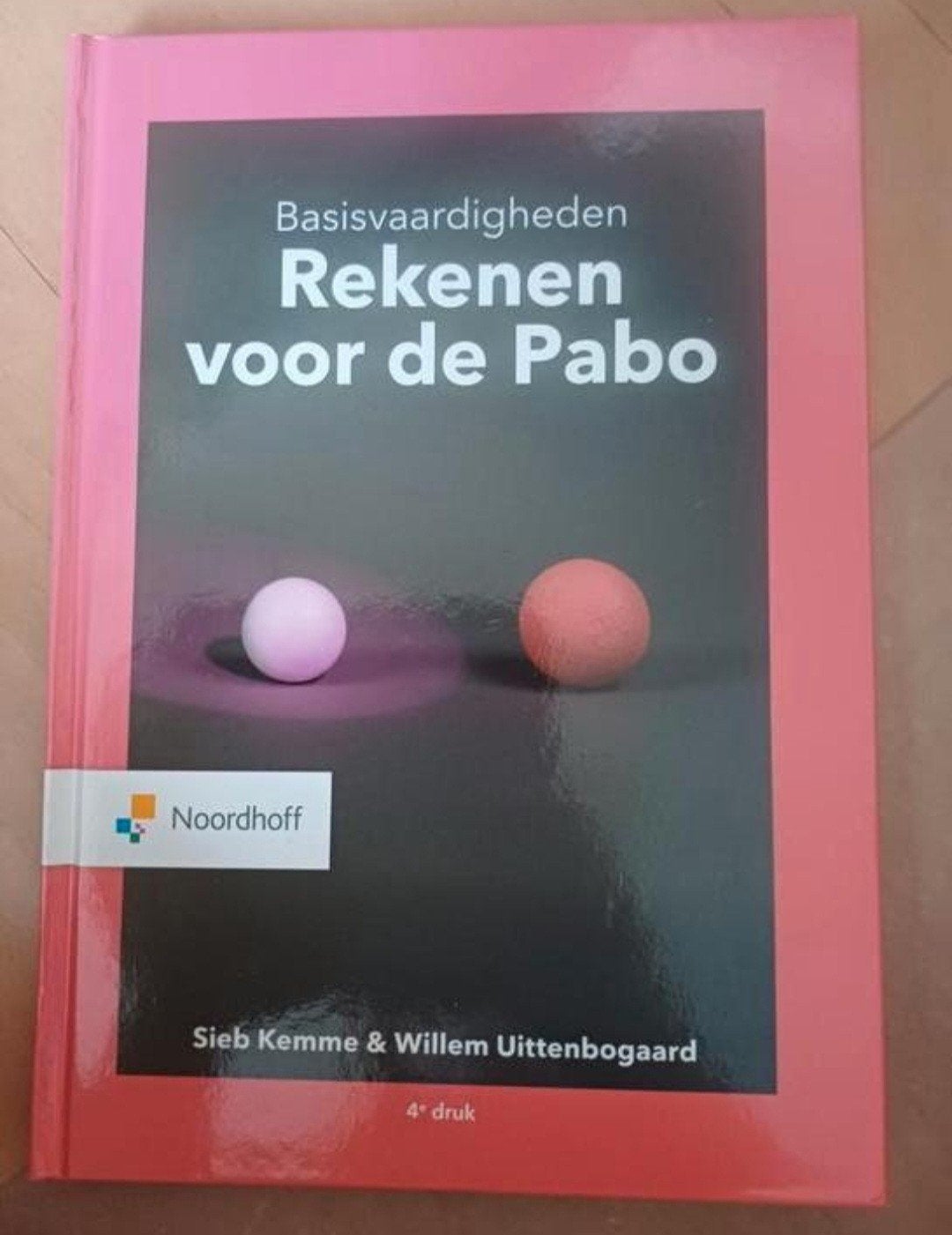 Basisvaardigheden Rekenen voor de Pabo - Studieboek, Boeken, Zo goed als nieuw, Sieb Kemme & Willem Uittenbogaard, Beta, HBO