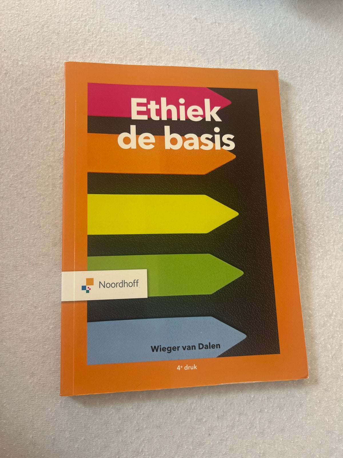 Ethiek de basis - Wieger van Dalen (4e druk), Boeken, Studieboeken en Cursussen, Ophalen of Verzenden, Gamma, Nieuw, HBO