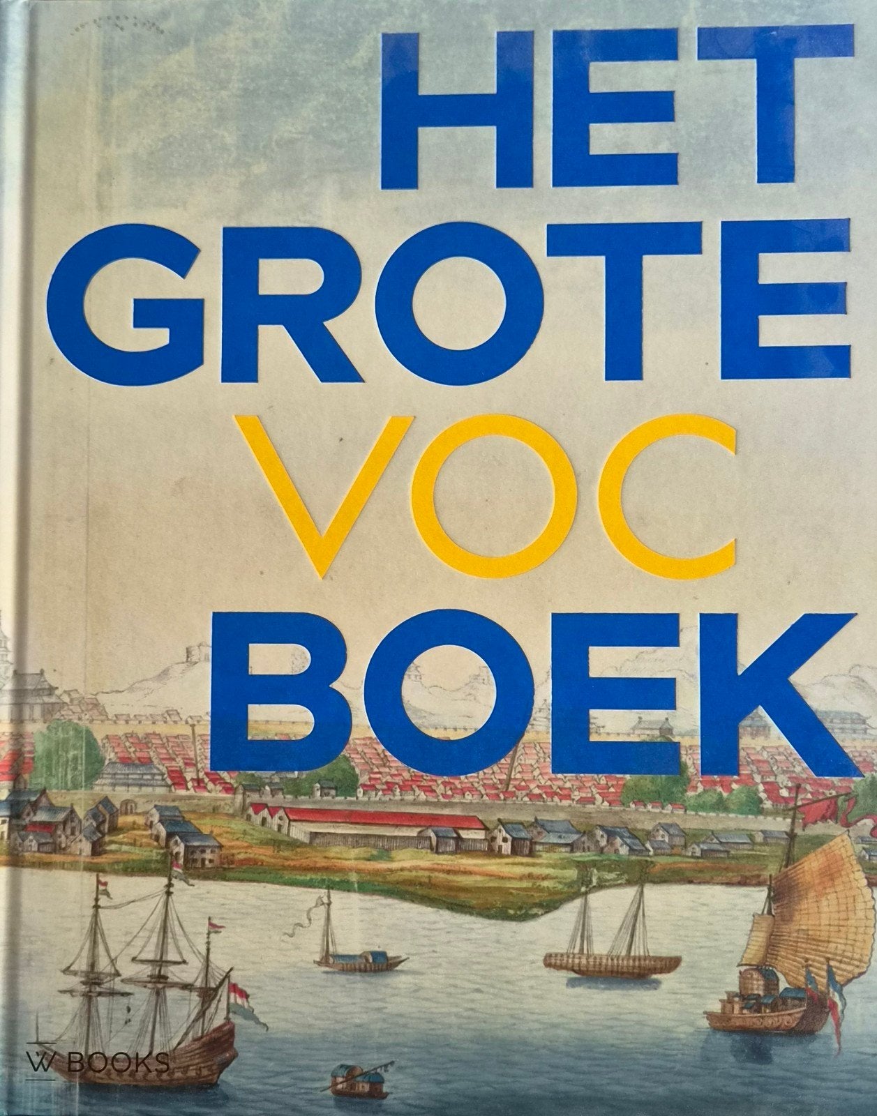 Guleij - Het Grote VOC Boek, Guleij, Ophalen of Verzenden, Zo goed als nieuw, Azië