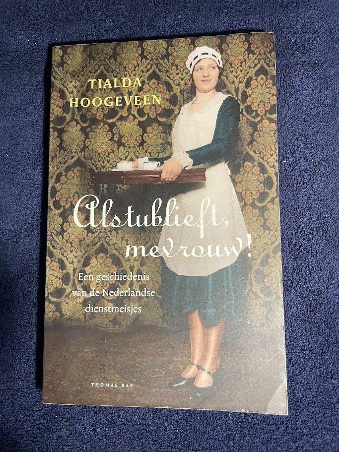 Boek: Alstublieft mevrouw!~ Tialda Hoogeveen., Ophalen of Verzenden, Gelezen, Tialda Hoogeveen.