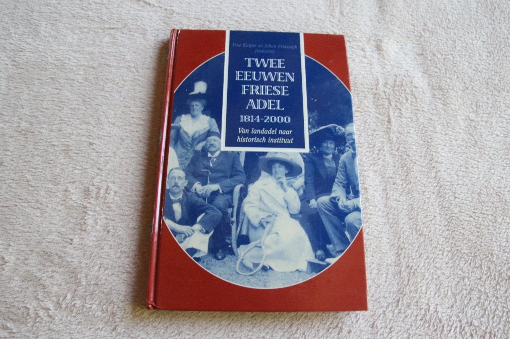 Twee eeuwen Friese adel, Ophalen of Verzenden, Gelezen
