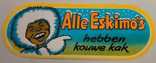 Sticker alle Eskimo's hebben kouwe kak, Ophalen of Verzenden, Zo goed als nieuw, Overige typen