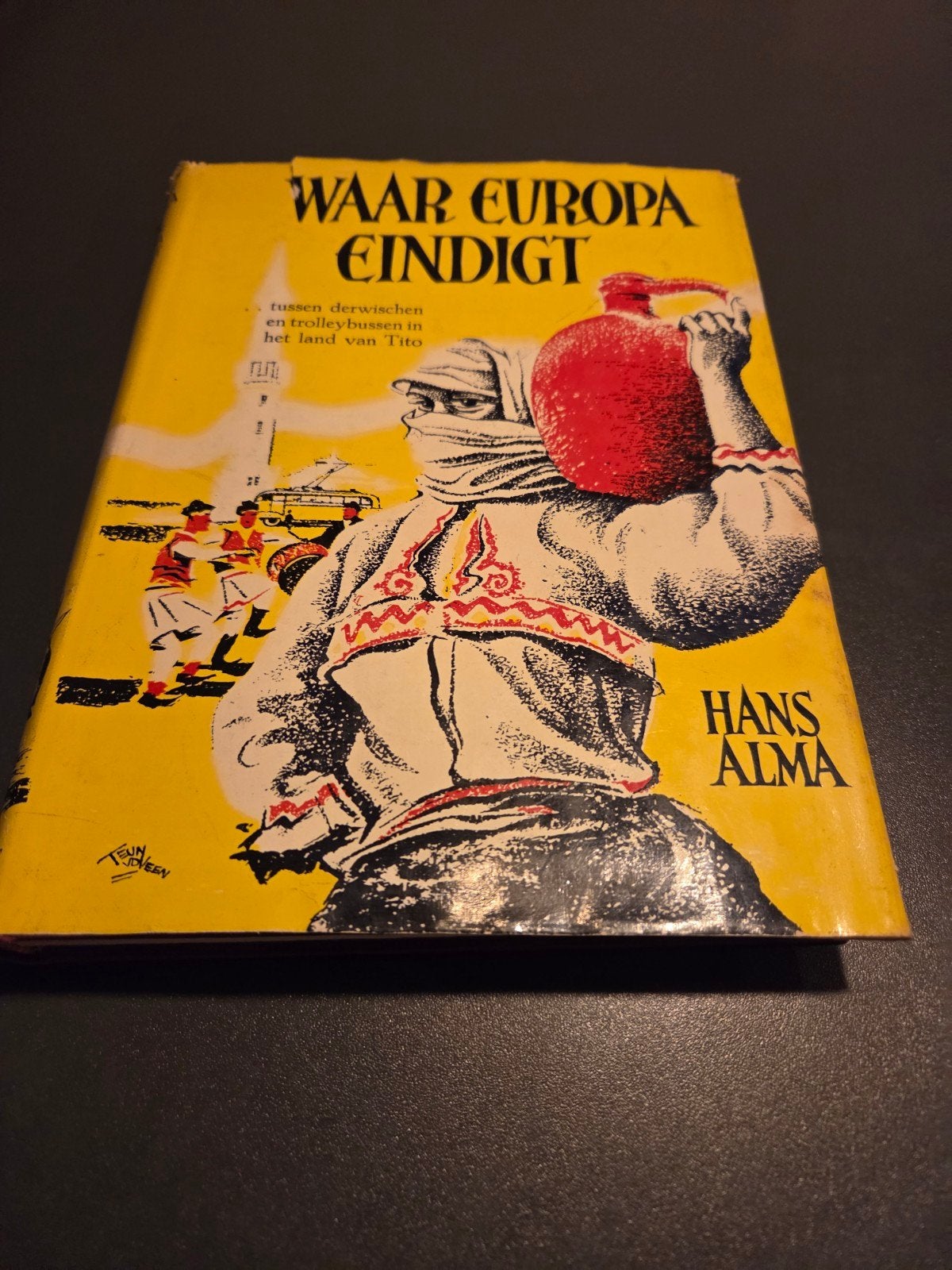 Waar europa eindigt H.Alma (1953) Joegoslavïe, Boeken, Ophalen of Verzenden, Gelezen