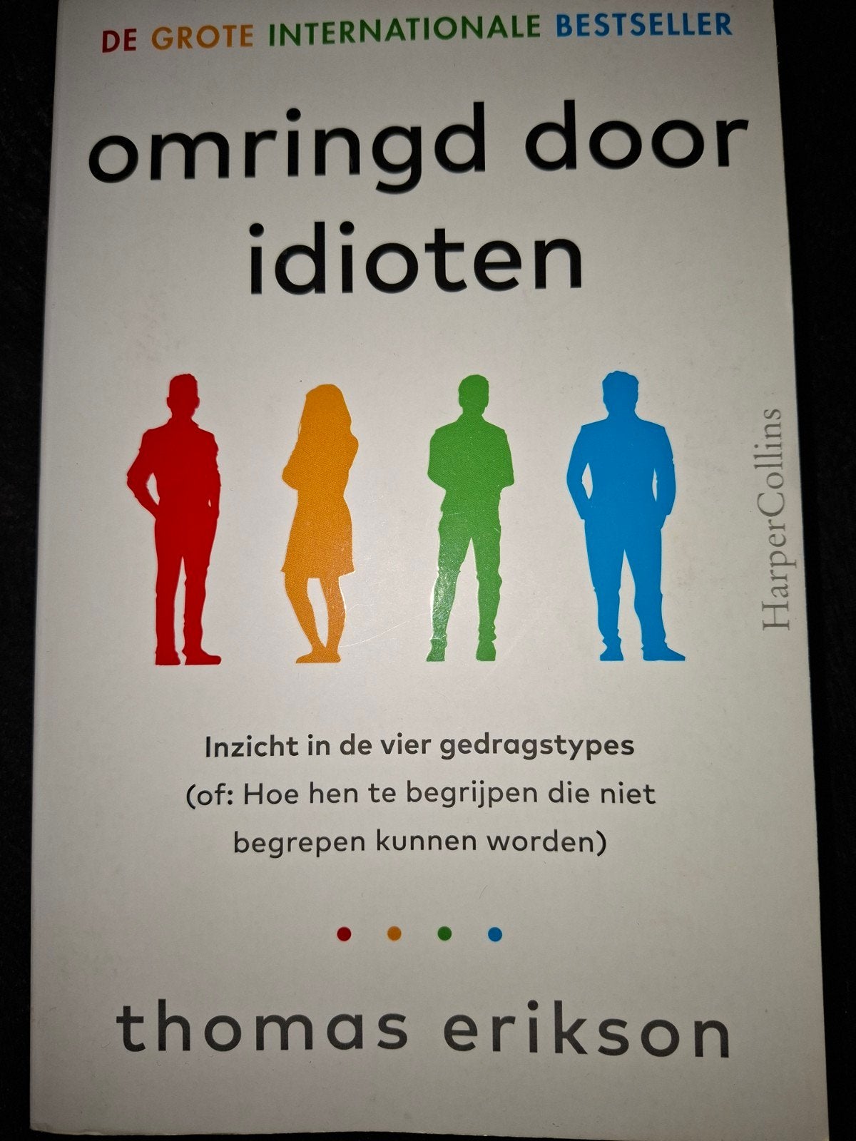 Omringd door idioten - Thomas Erikson (Bestseller), Ophalen of Verzenden, Zo goed als nieuw, Thomas Erikson, Nederland