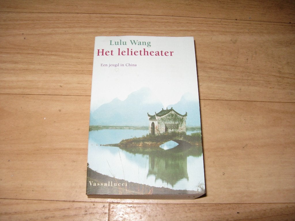 Lulu Wang - Het lelietheater (8913), Ophalen of Verzenden, Zo goed als nieuw