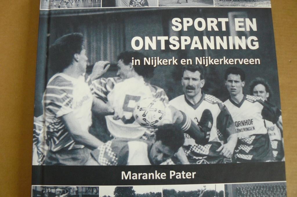 NIJKERK / NIJKERKERVEEN / Sport en ontspanning / M. Pater, Boeken, Geschiedenis | Stad en Regio, Ophalen of Verzenden, Zo goed als nieuw