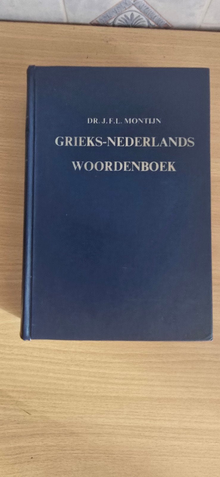 Grieks-Nederlands Woordenboek - Dr. J.F.L. Montijn, Ophalen of Verzenden