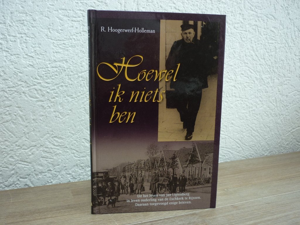 R. Hoogerwerf - Holleman - Hoewel ik niets ben, Ophalen of Verzenden, Gelezen, Christendom | Protestants