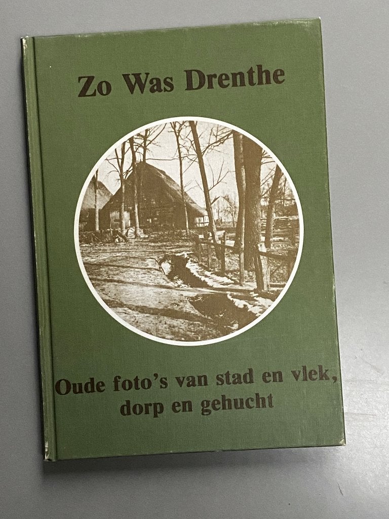 Zo Was Drenthe Oude foto's van stad en vlek, dorp en gehucht, Ophalen of Verzenden, Zo goed als nieuw