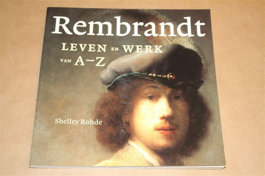 Rembrandt - Leven en Werk van A-Z, Ophalen of Verzenden, Gelezen