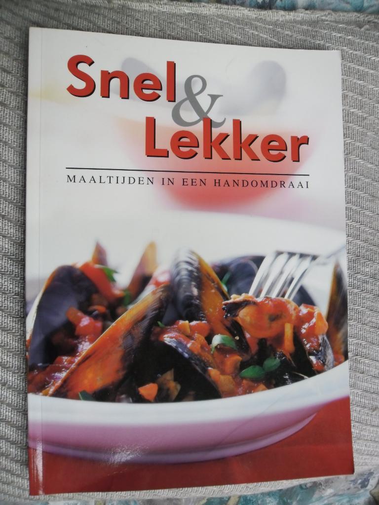 Snel & lekker, Maaltijden in een handomdraai, Boeken, Ophalen, Zo goed als nieuw, Hoofdgerechten, Gezond koken