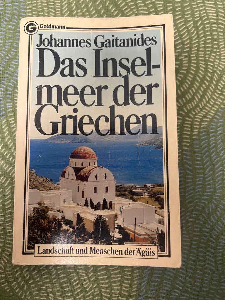 Das Inselmeer der Griechen - Johannes Gaitanides, Europa, Ophalen of Verzenden, Reisgids of -boek, Gelezen