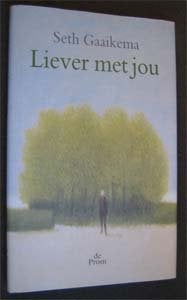 Seth Gaaikema : Liever met jou, Ophalen of Verzenden, Zo goed als nieuw