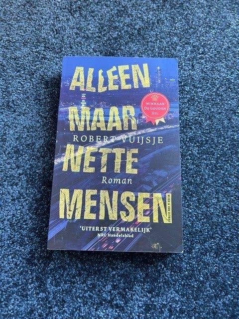Roman Alleen Maar nette mensen Robert Vuijsje, Ophalen of Verzenden, Zo goed als nieuw, Nederland, Robert Vuijsje
