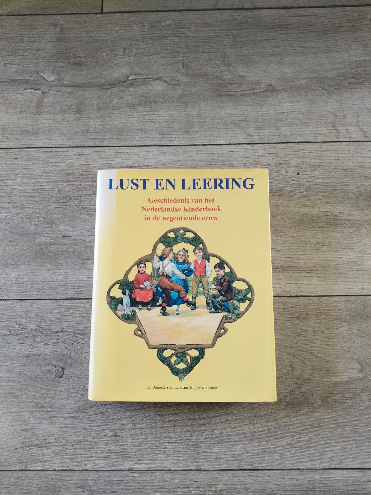 Lust en leering /geschiedenis van het Nederlandse kinderboek, Verzenden, Zo goed als nieuw, Buijnsters, P.J., Buijnsters-Smets, L.