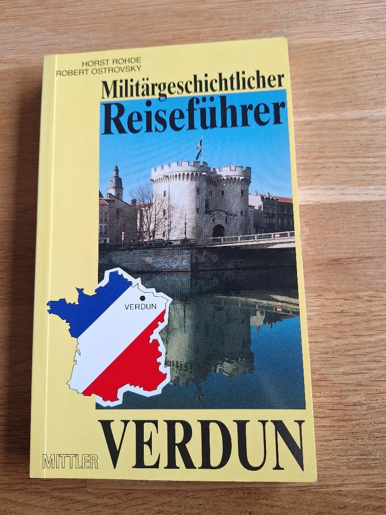 Verdun: Militärgeschichtlicher Reiseführer, Boeken, Ophalen of Verzenden, Tweede Wereldoorlog, Gelezen, Overige onderwerpen