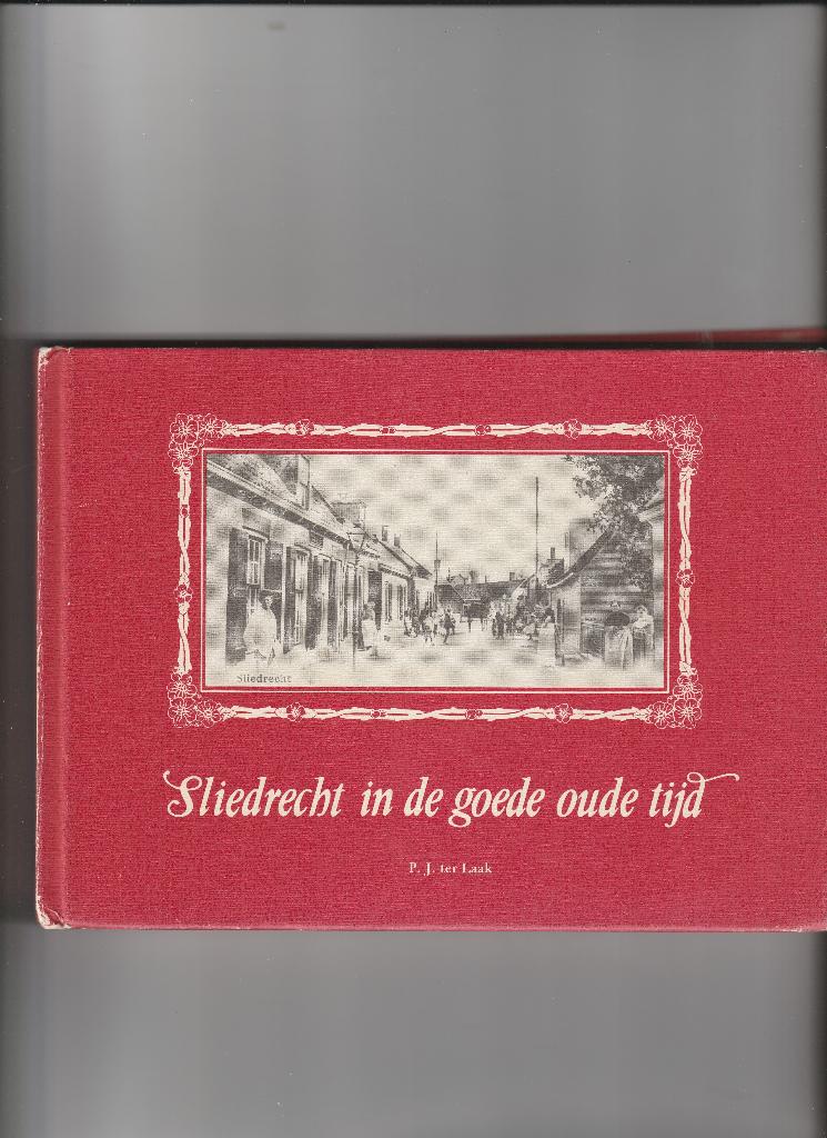 sliedrecht in de goede oude tijd, Ophalen of Verzenden, Gelezen