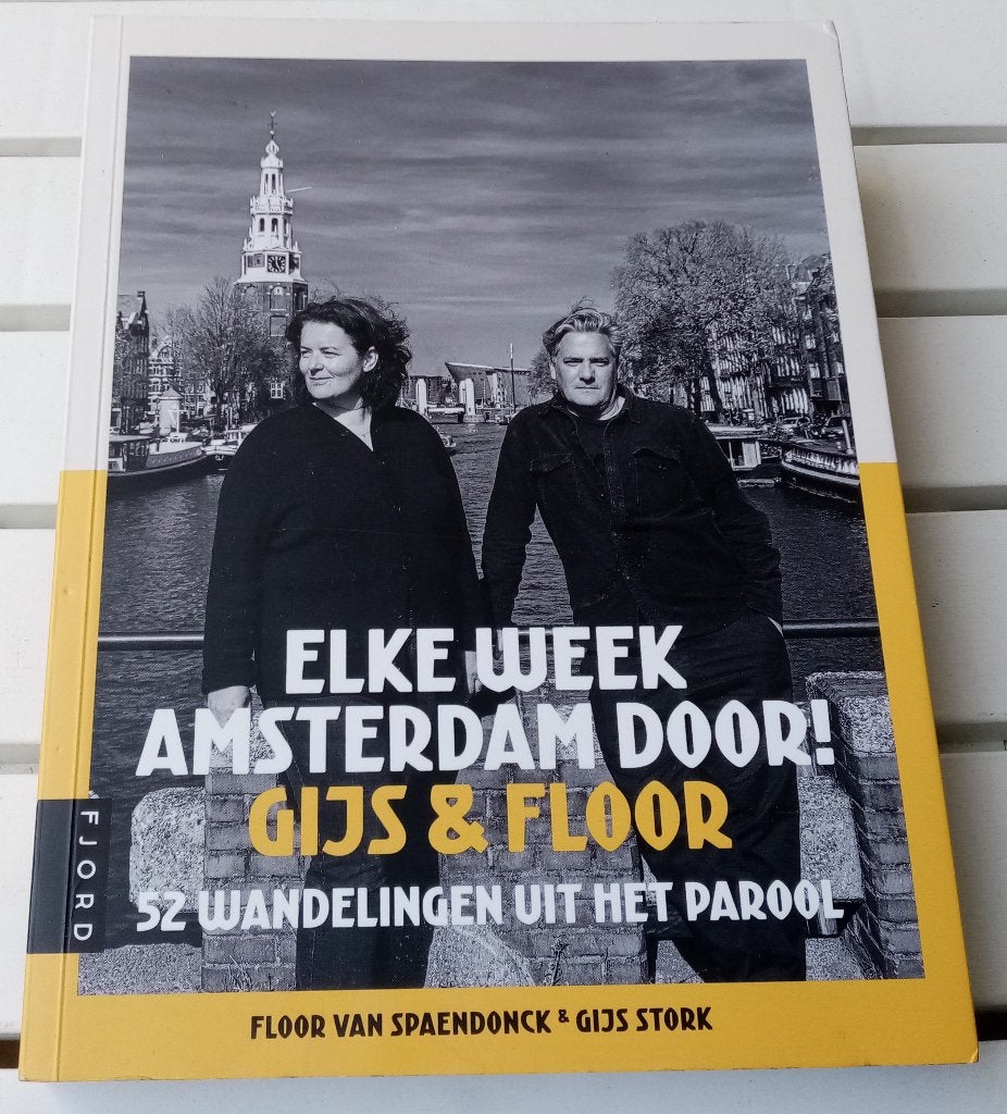 Elke week Amsterdam door! 52 wandelingen uit Het Parool, Floor van Spaendonck • Gijs Stork, Ophalen of Verzenden, Reisgids of -boek