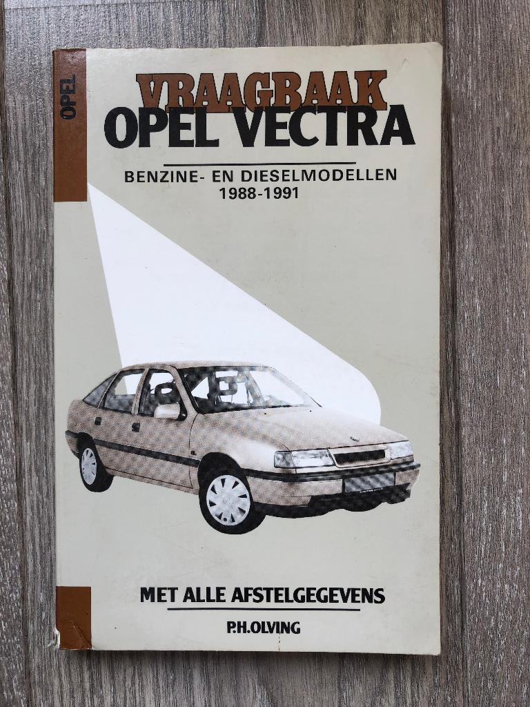 Vraagbaak	Opel	Vectra A	Benzine- en Dieselmodellen	1988-1991, Auto diversen, Handleidingen en Instructieboekjes, Ophalen of Verzenden