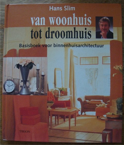 Van woonhuis tot droomhuis - Hans Slim - hc/so, Boeken, Hans Slim, Ophalen of Verzenden, Zo goed als nieuw, Interieur en Design