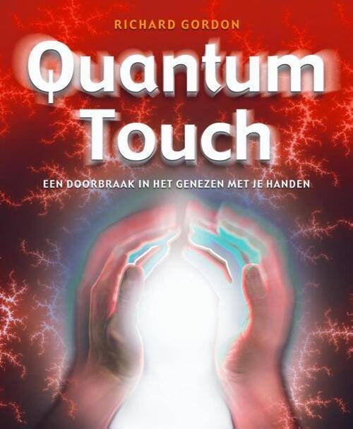 Quantum-Touch, Boeken, Esoterie en Spiritualiteit, Ophalen of Verzenden, Zo goed als nieuw, Richard Gordon, Instructieboek