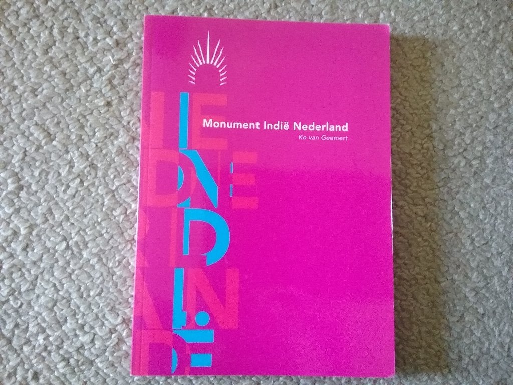 Monument Indië Nederland (2007; Amsterdam, van Heutsz), Boeken, Ophalen of Verzenden, 20e eeuw of later, Zo goed als nieuw