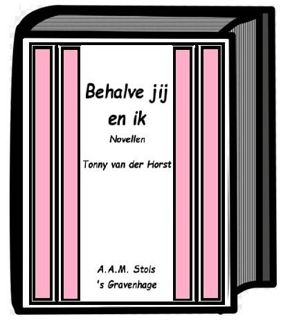 GEZOCHT: boek "Behalve jij en ik"  van Tonny van der Horst, Ophalen of Verzenden, Zo goed als nieuw, Nederland