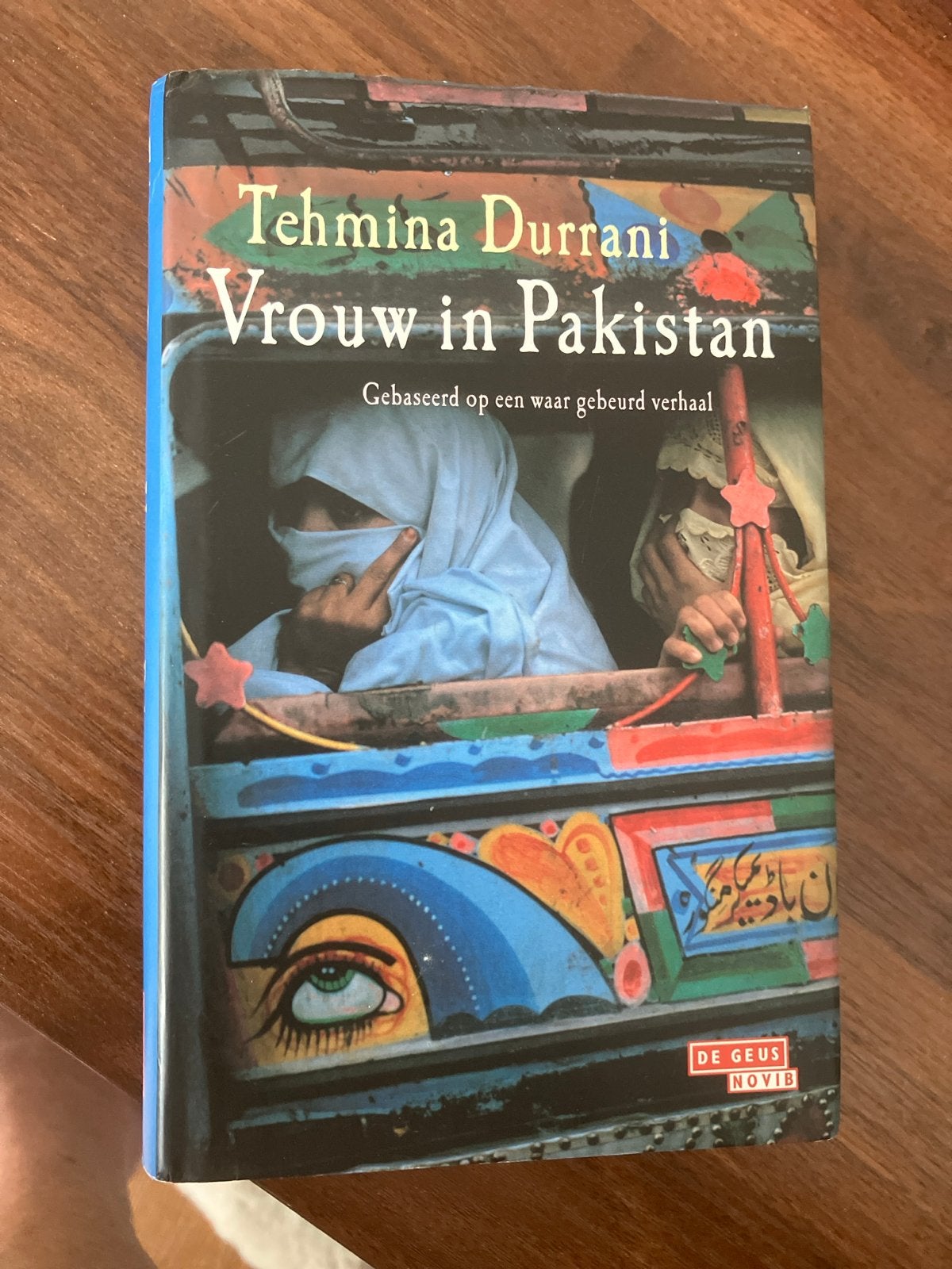 Vrouw in Pakistan - Tehmina Durrani (Gebaseerd op waar verha, Ophalen of Verzenden, Zo goed als nieuw, Wereld overig