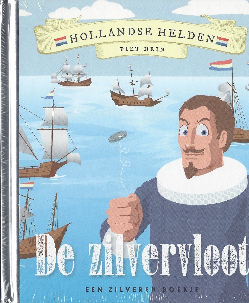 ZILVEREN BOEKJE- Hollandse Helden-De zilvervloot- Piet Hein, Voorleesboek, 5 of 6 jaar, Fictie algemeen, Jongen of Meisje