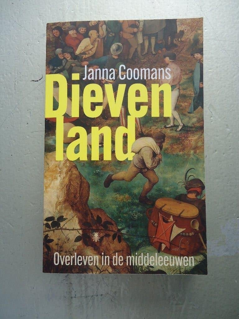 Dievenland: Overleven in de Middeleeuwen - Janna Coomans, 20e eeuw of later, Ophalen of Verzenden, Zo goed als nieuw, Janna Coomans