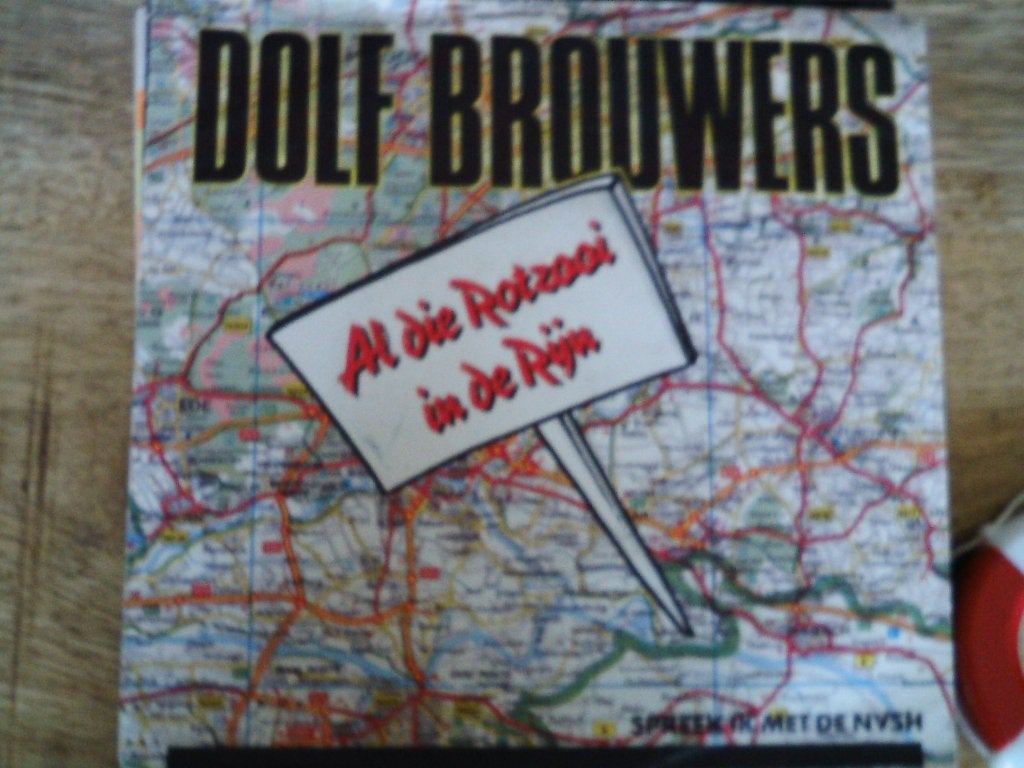 Dolf Brouwers - Al die Rotzooi in de Rijn (Vinyl) 18s, Cd's en Dvd's, 7 inch, Ophalen of Verzenden, Zo goed als nieuw, Beschermende buitenhoes