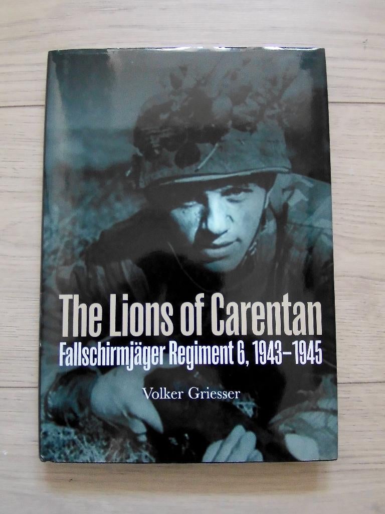 The Lions of Carentan : Fallschirmjäger Regiment 6 1943-1945, Boeken, Tweede Wereldoorlog, Verzenden, Zo goed als nieuw, Luchtmacht