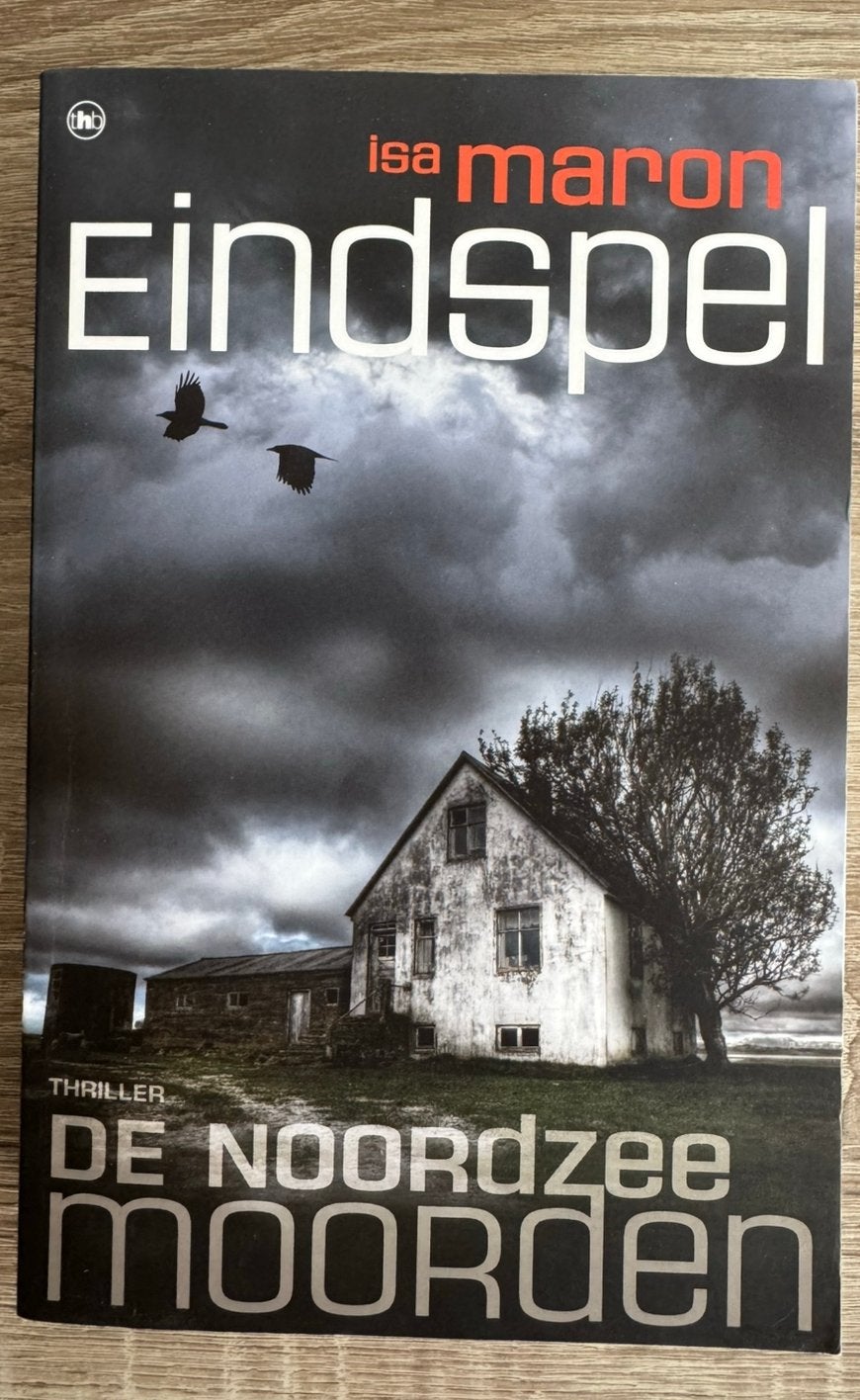 Thrillers van Isa Maron – Eindspel & De Noordzeemoorden, Boeken, Ophalen of Verzenden, Zo goed als nieuw