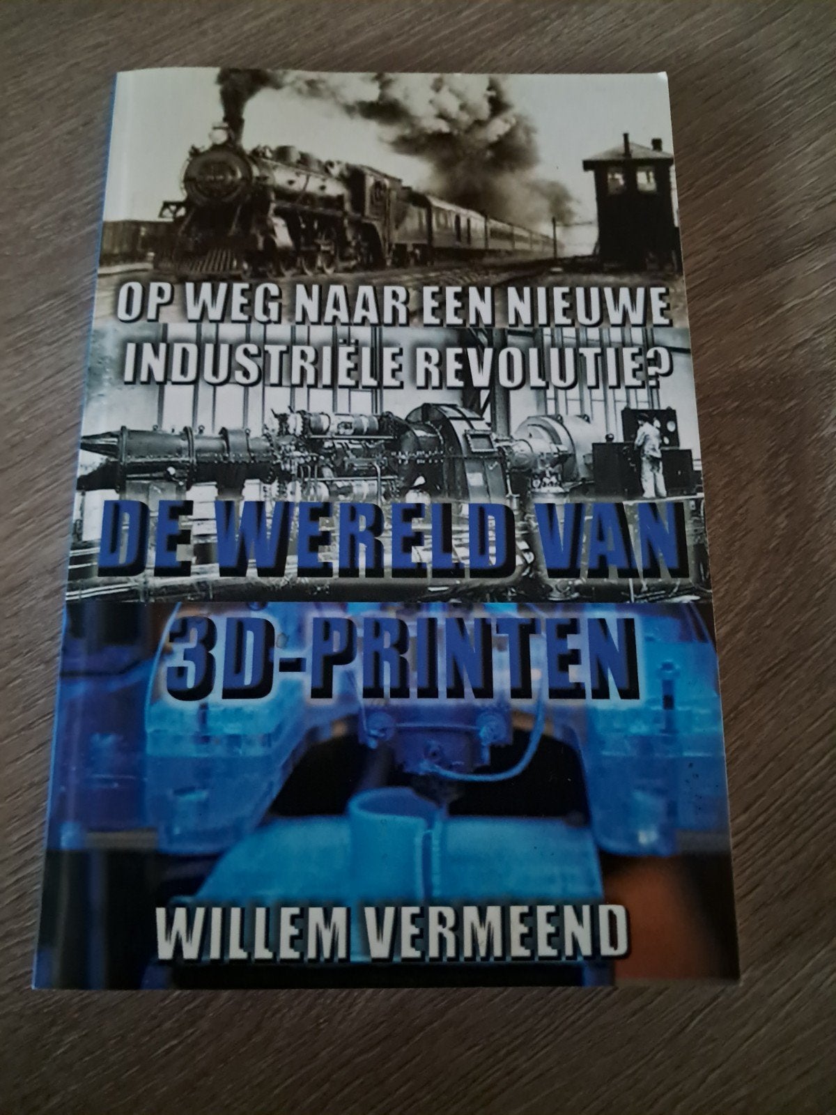 E2 Willem Vermeend - De wereld van 3D-printen, Willem Vermeend, Ophalen of Verzenden, Zo goed als nieuw, Bouwkunde