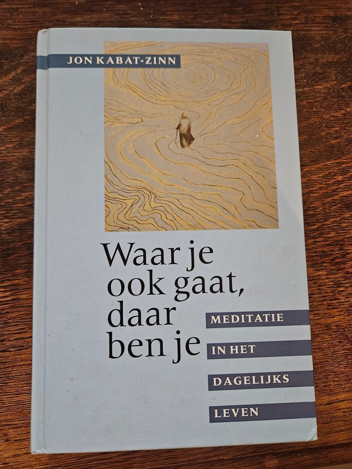 Waar je ook gaat, daar ben je - Jon Kabat-Zinn, Boeken, Ophalen of Verzenden