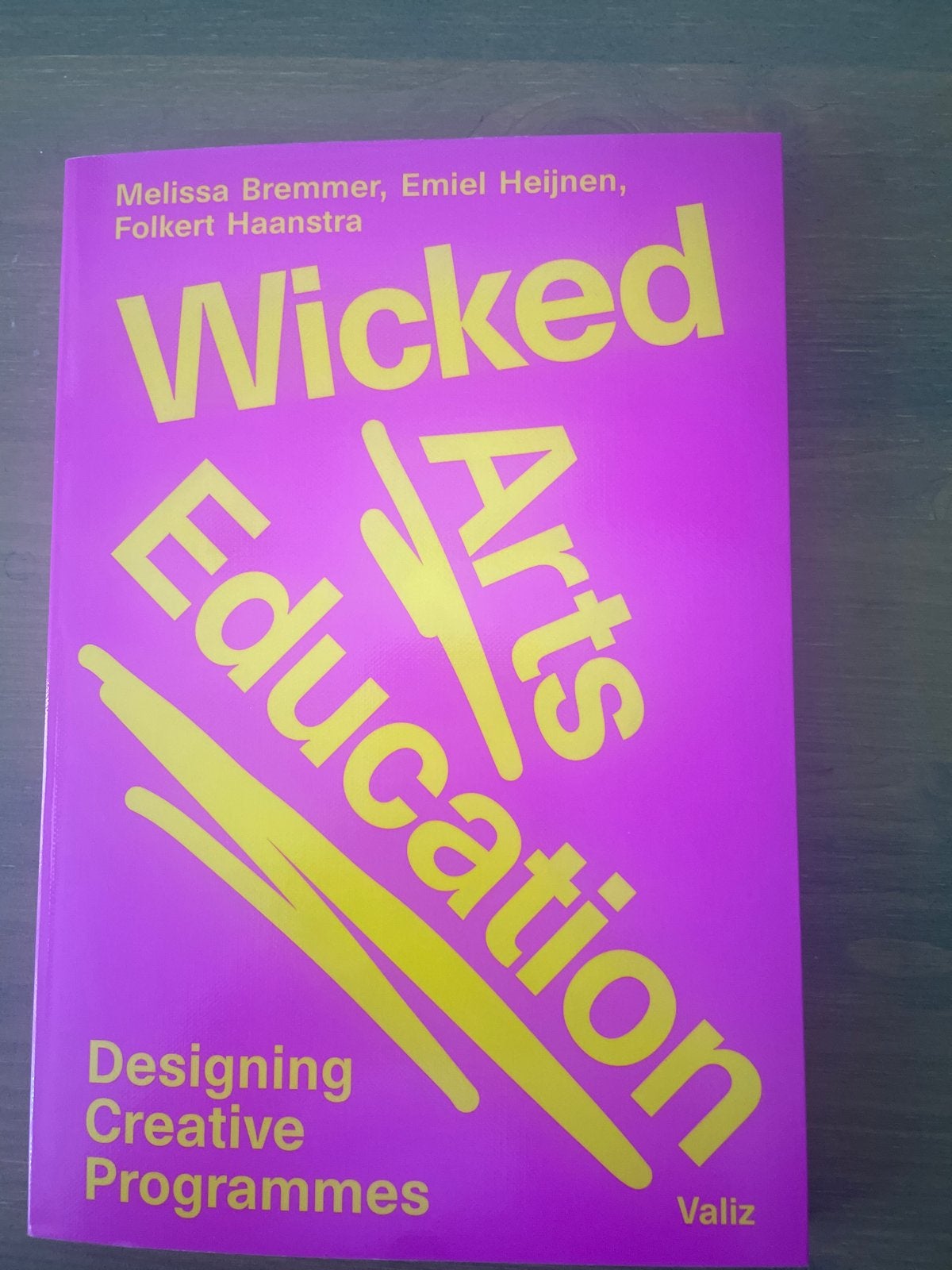 Wicked Arts Education: Designing Creative Programmes, Boeken, Ophalen of Verzenden, Nieuw, Overige onderwerpen