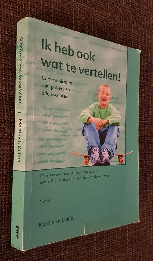 Boek: Ik heb ook wat te vertellen, Martine F. Delfos, pubers, Boeken, Ophalen of Verzenden, Zo goed als nieuw, Opvoeding vanaf 10 jaar