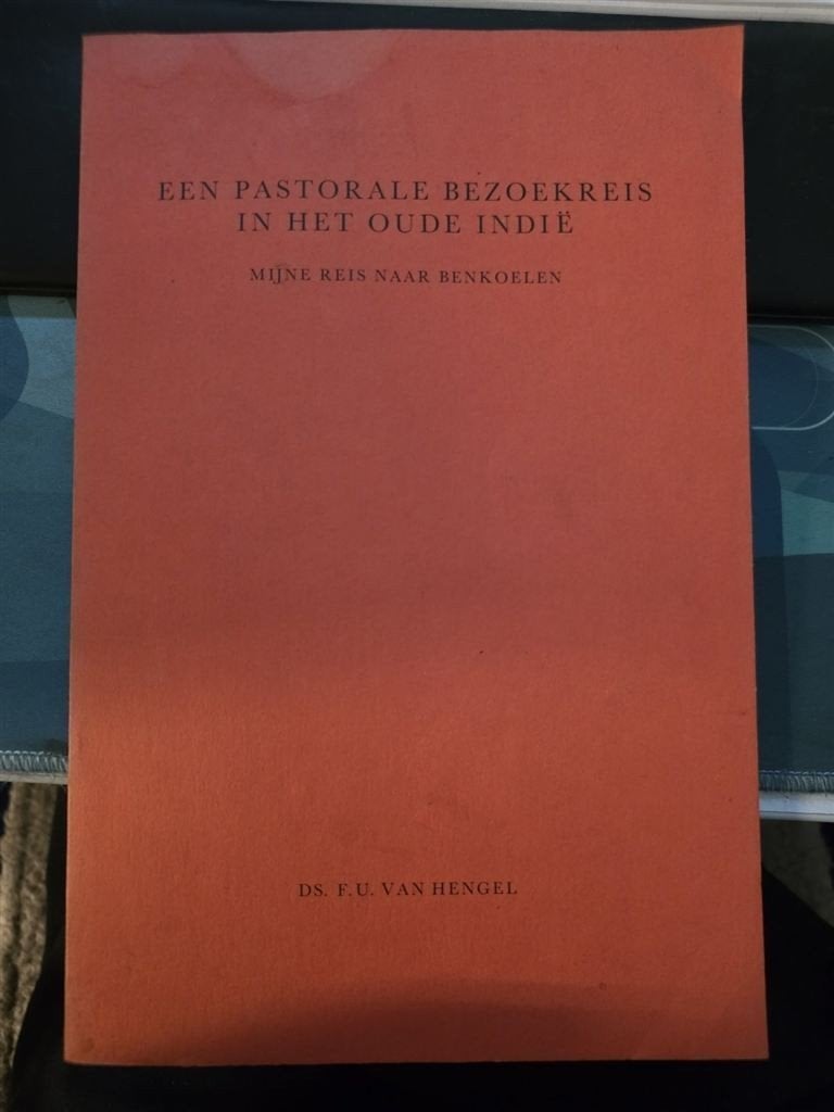 Pastorale Bezoekreis in het Oude Indië — Benkoelen 1857, Boeken, Reisverhalen, Ophalen of Verzenden, Gelezen, Europa