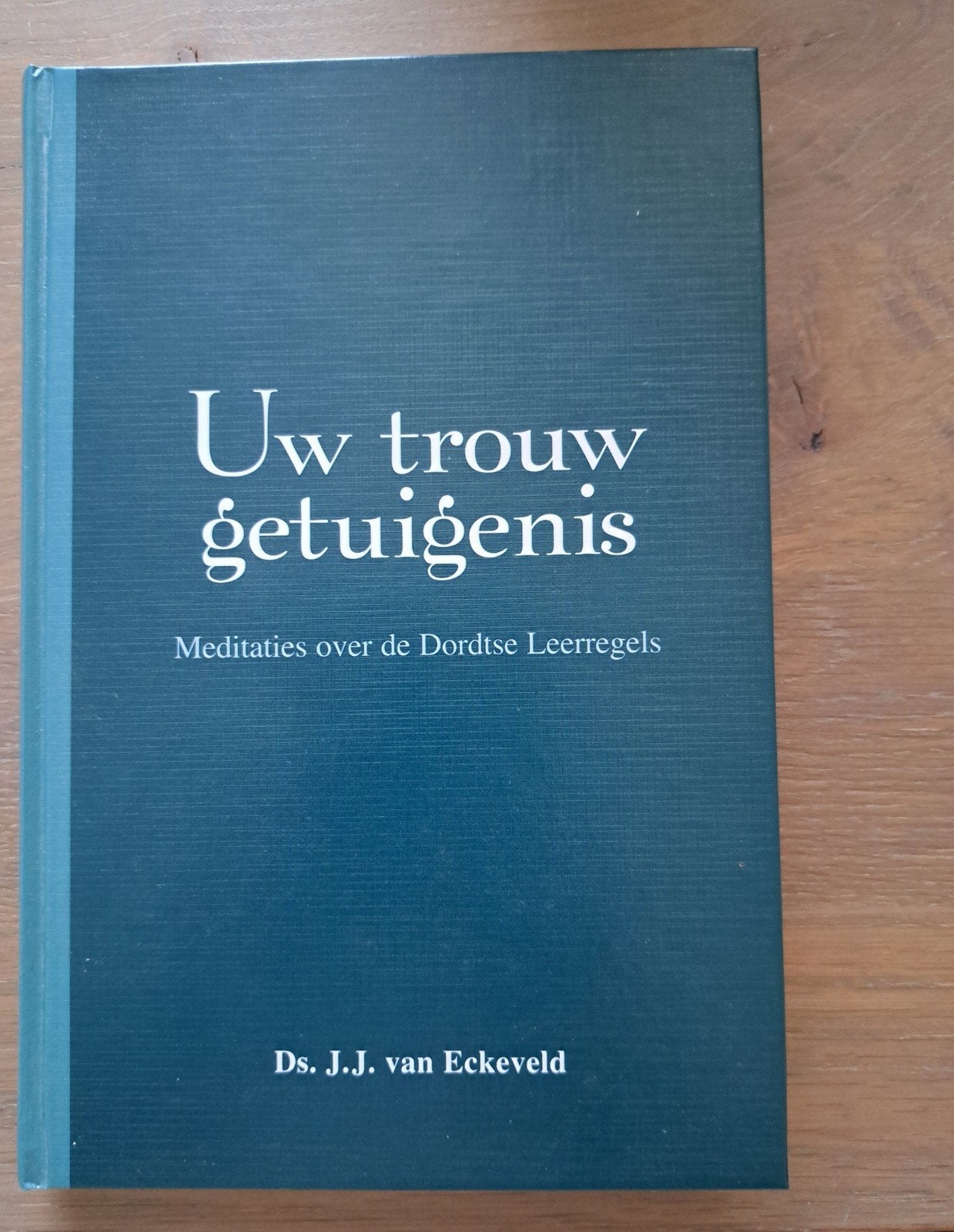 J.J. van Eckeveld - Uw trouw getuigenis, Ophalen of Verzenden, Zo goed als nieuw, J.J. van Eckeveld