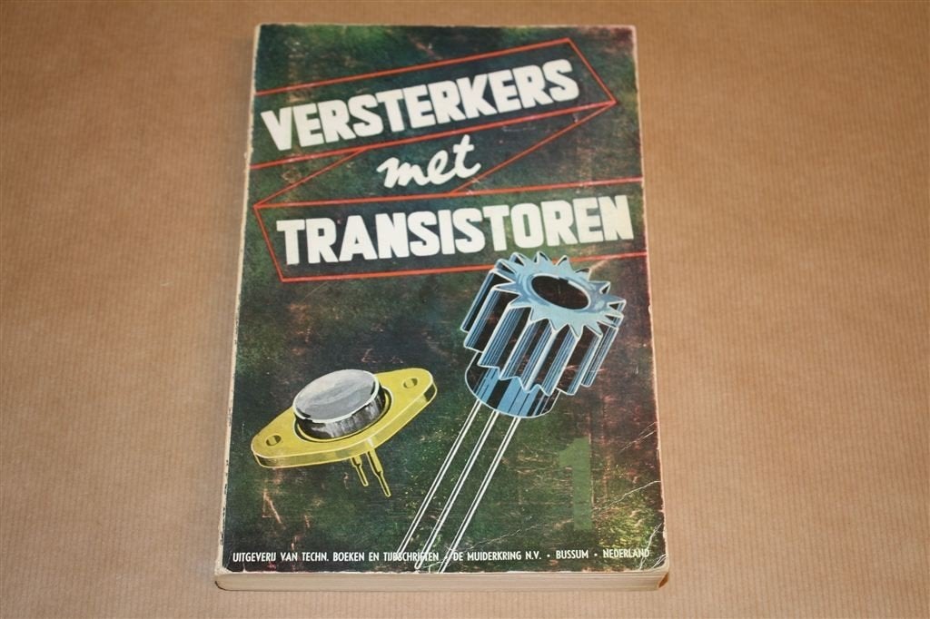 Versterkers met transistoren - Muiderkring - Ca 1965, Boeken, Techniek, Gelezen, Bouwkunde, Ophalen of Verzenden