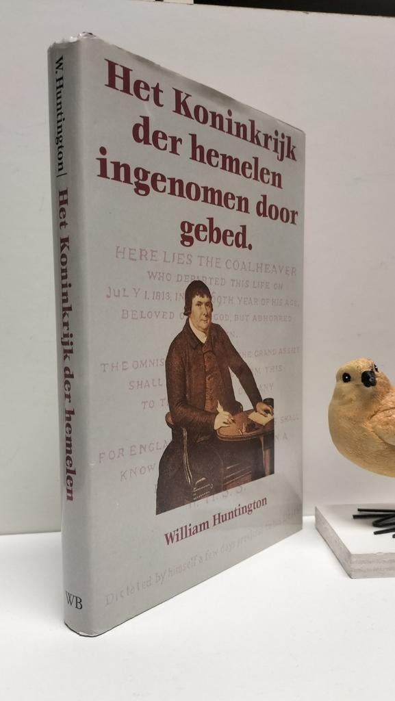 Huntington, William; Het Koninkrijk der hemelen ingenomen, Boeken, Ophalen of Verzenden, Gelezen, Christendom | Protestants
