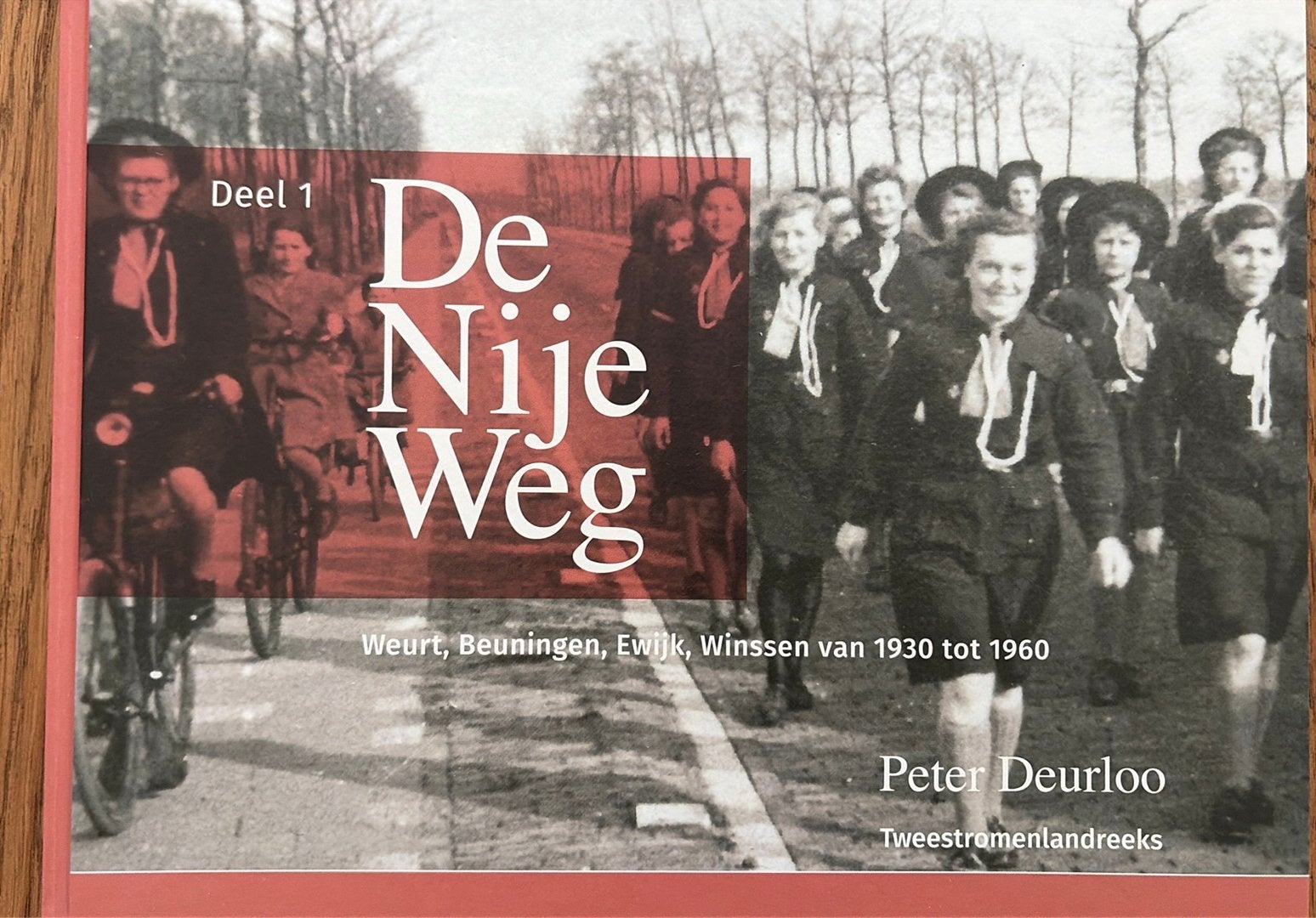 De Nije Weg. Deel 1.Weurt Beuningen Ewijk Winssen 1930-1960., Ophalen, Zo goed als nieuw