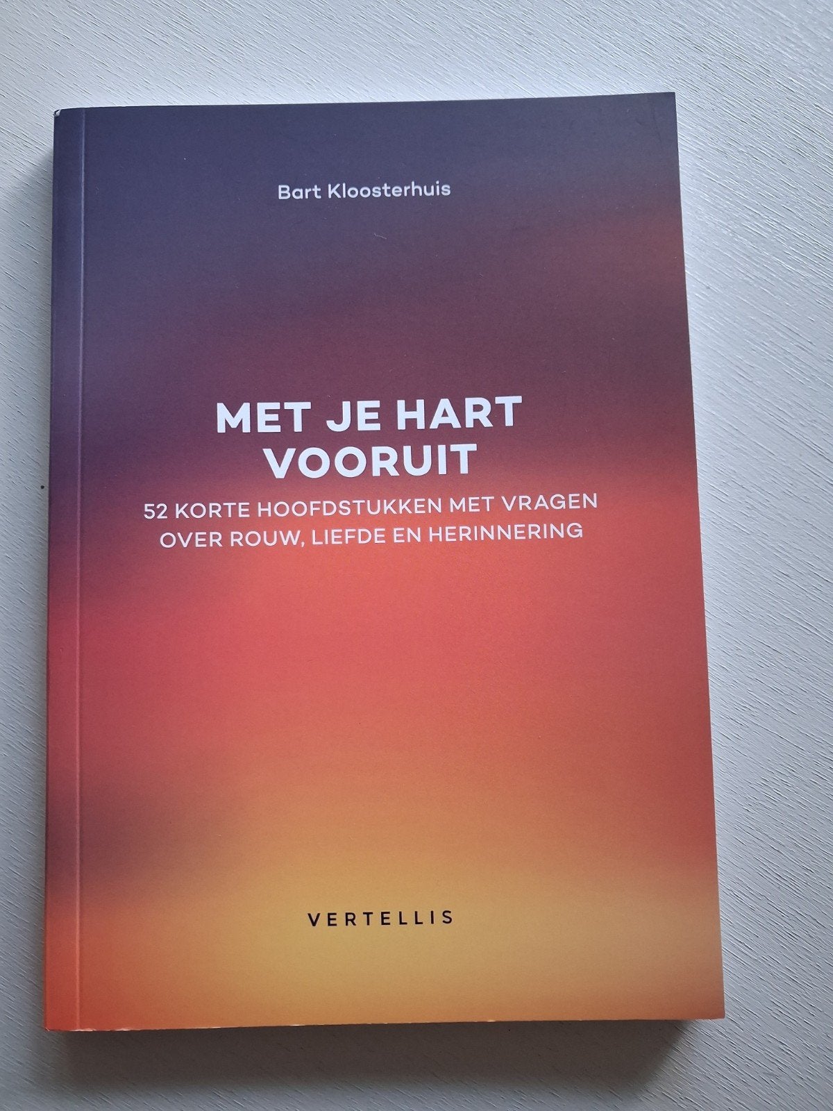 Met je hart vooruit.  Rouwverwerking, Ophalen of Verzenden, Zo goed als nieuw, Bart kloosterhuis
