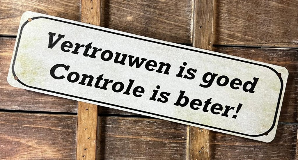 Vertrouwen is goed controle beter reclamebord van metaal, Info@deconoord.nl, Deco Noord, Nieuw, Ophalen of Verzenden