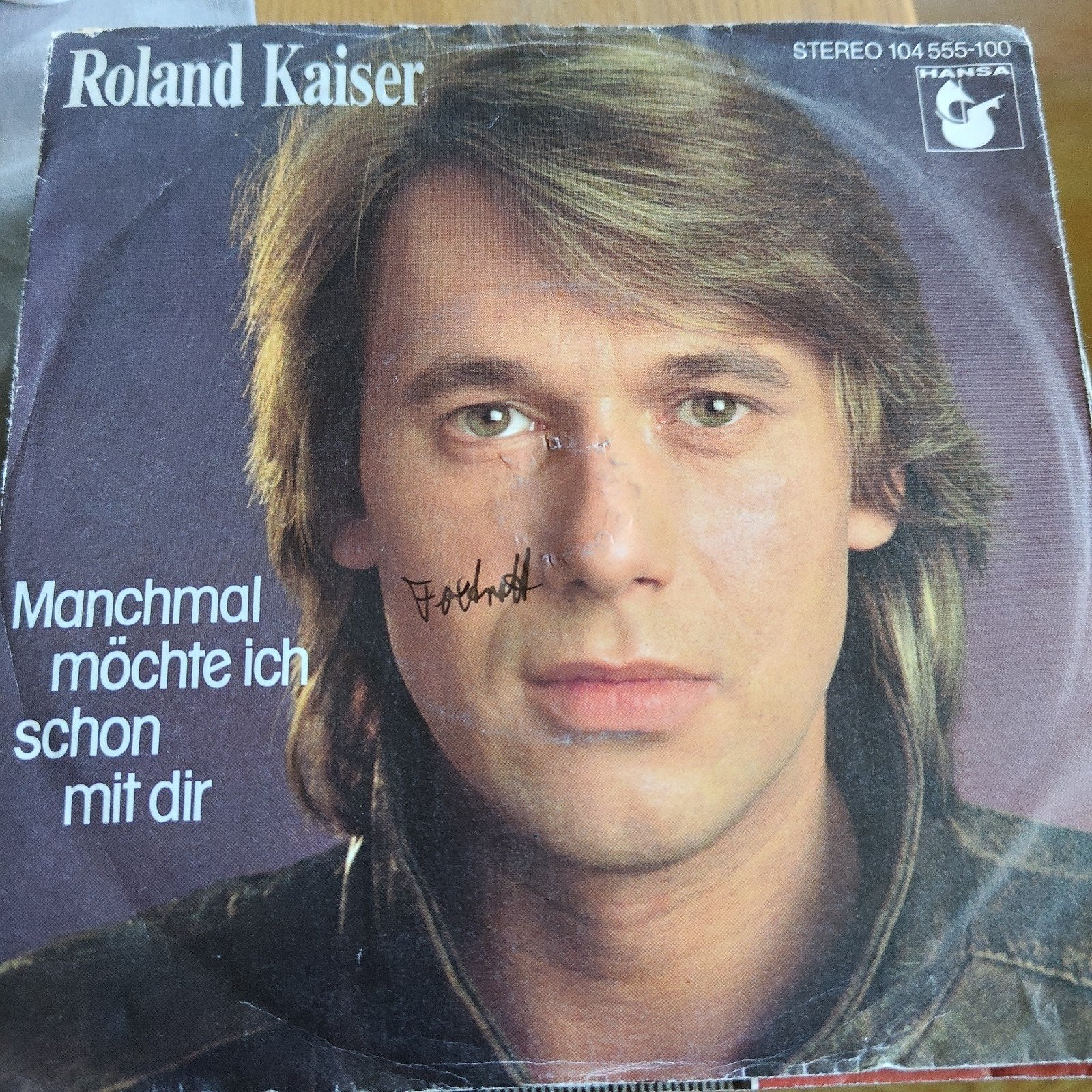 Roland Kaiser - Manchmal möchte ich schon mit dir (Single), Ophalen of Verzenden, Gebruikt, 7 inch