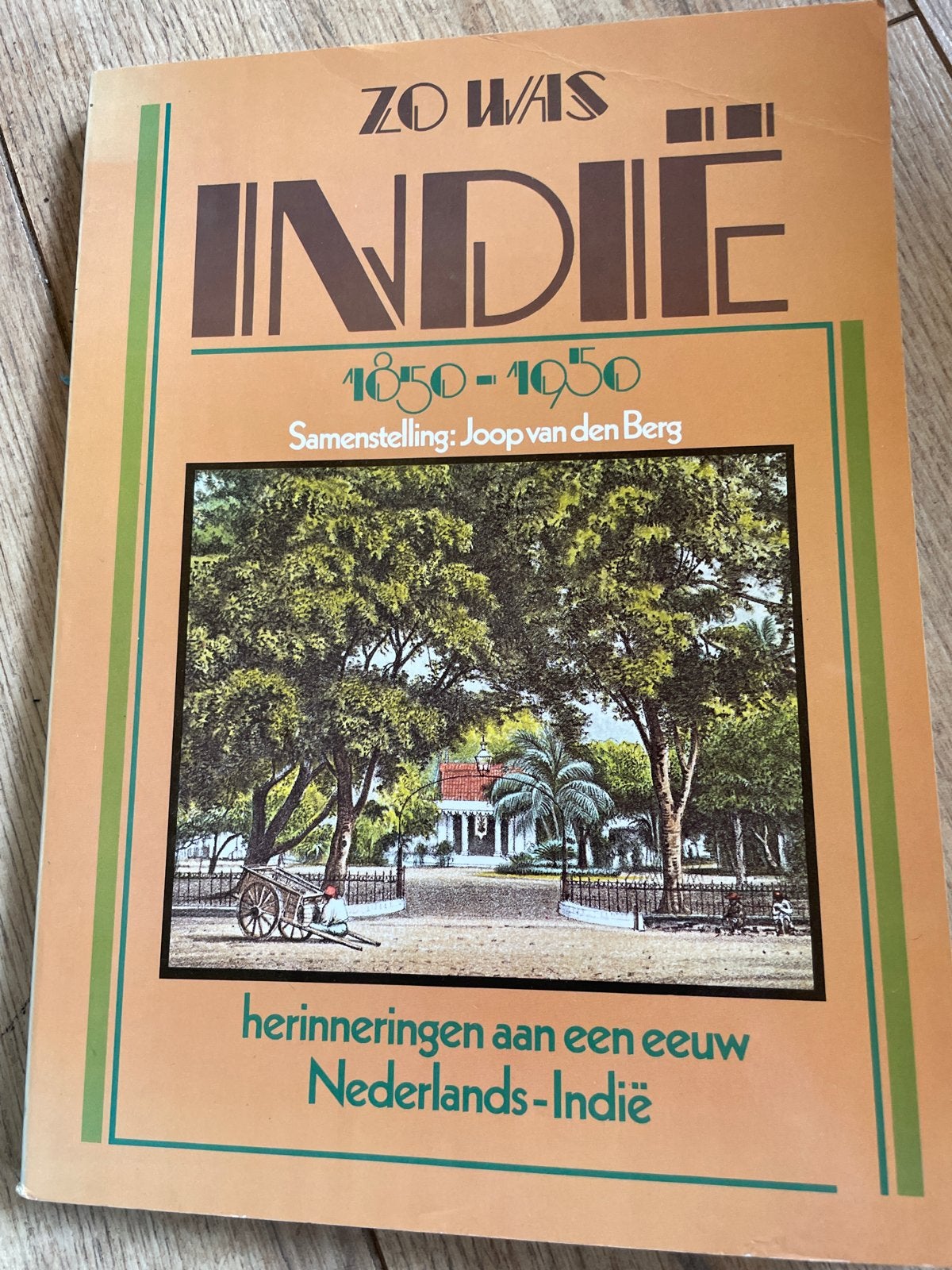 Zo Was Indië 1850-1950: Herinneringen aan Nederlands-Indië, Ophalen of Verzenden, Zo goed als nieuw