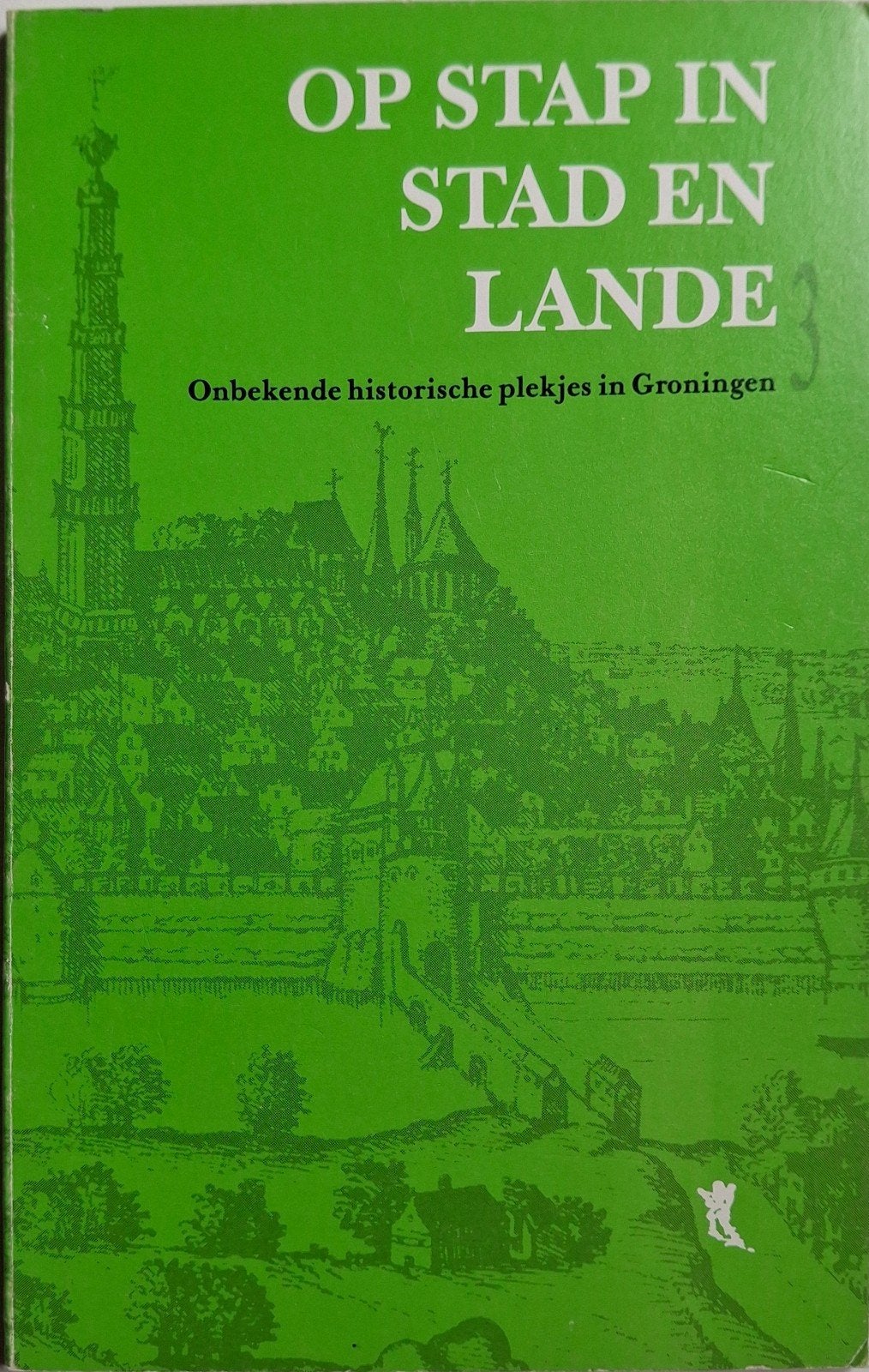 Op Stap in Stad en Lande: Historische Plekjes Groningen / 3, Ophalen of Verzenden, 20e eeuw of later, Zo goed als nieuw, Onbekend