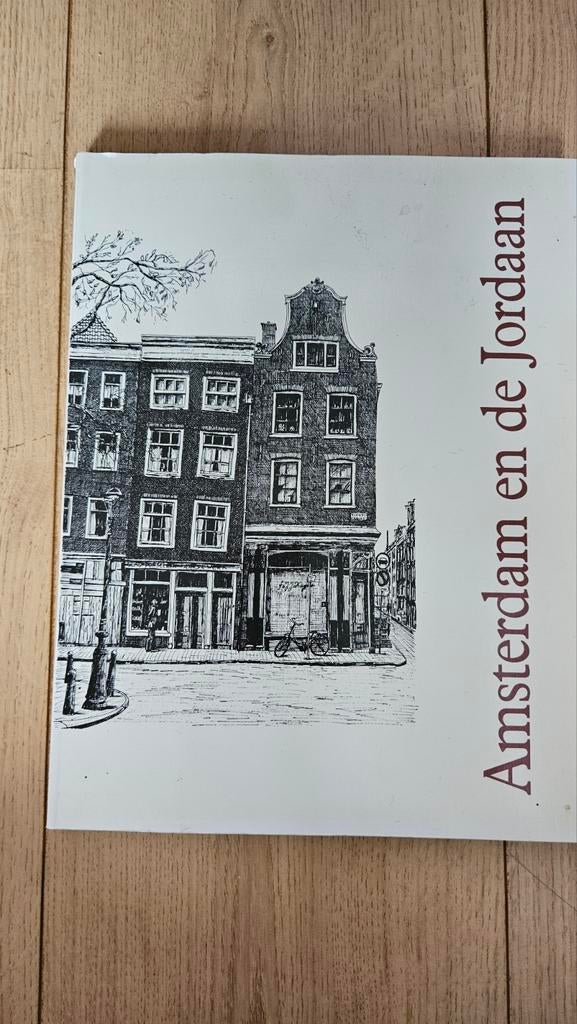 Amsterdam en de Jordaan - Geïllustreerd, Historisch boek, Boeken, Geschiedenis | Stad en Regio, Zo goed als nieuw, 20e eeuw of later