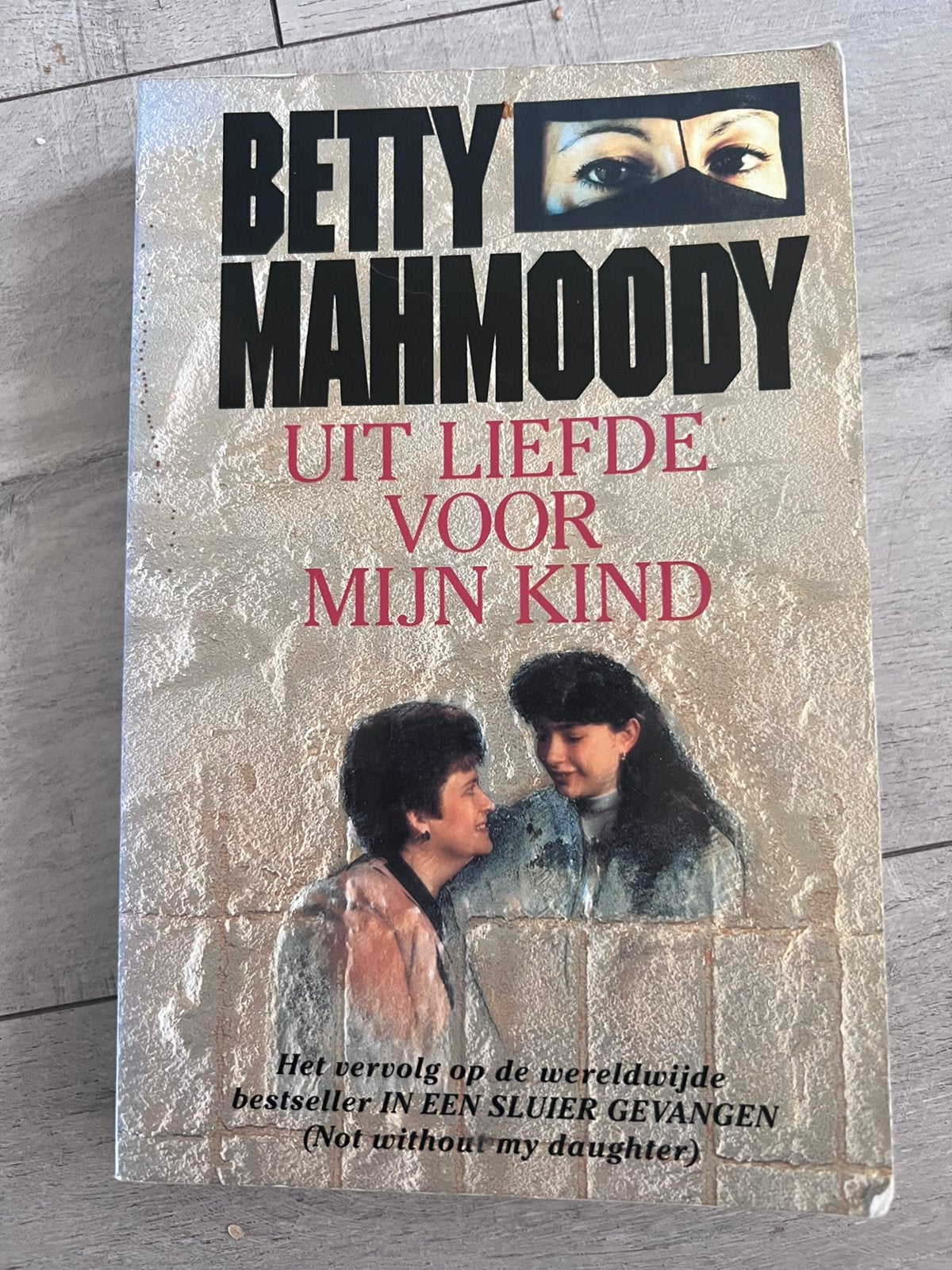 B. Mahmoody - Uit liefde voor myn kind, Ophalen of Verzenden, Gelezen, B. Mahmoody